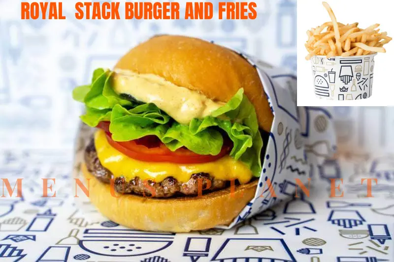 Royal stacks burgers and fries