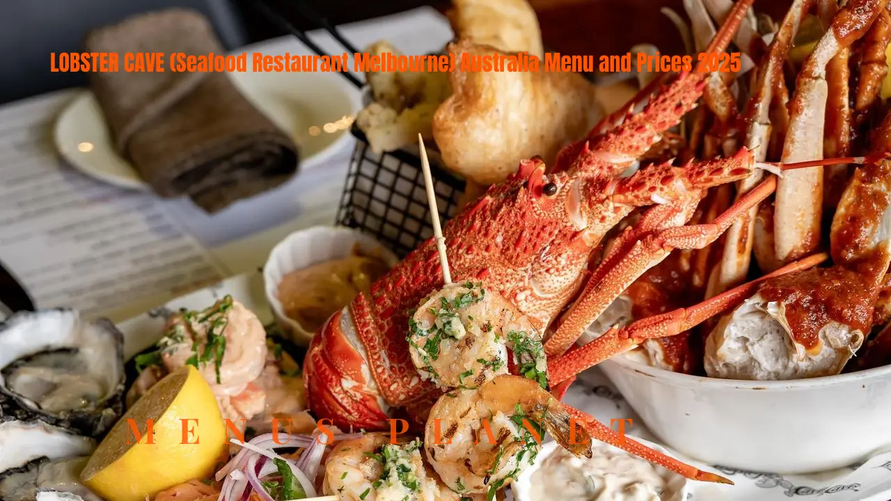 LOBSTER CAVE Seafood RestaurantMelbourne Australia Menuand Prices 2025